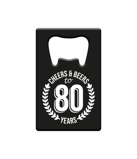 Apribottiglie 80 anni Cheers & Beers