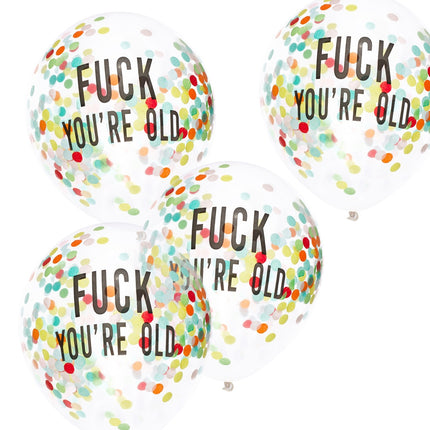 Palloncini trasparenti con coriandoli Fuck You're Old 30cm 5pz