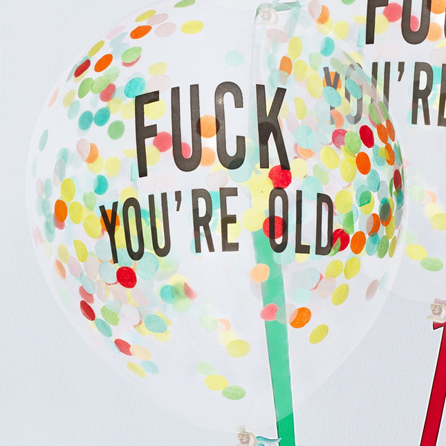 Palloncini trasparenti con coriandoli Fuck You're Old 30cm 5pz